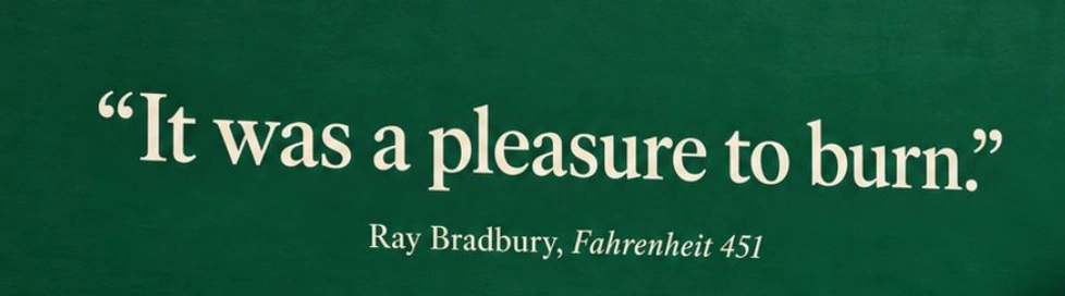 Ray Bradbury, Fahrenheit 451. Opening-line poster from the conceptual Barnes & Noble campaign.
