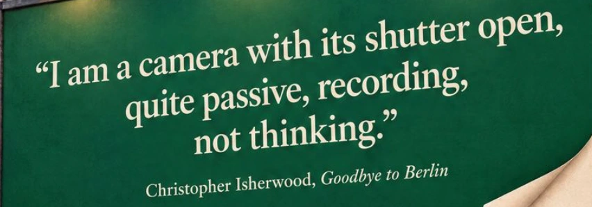 Christopher Isherwood, Goodbye to Berlin. Opening-line poster from the conceptual Barnes & Noble campaign.